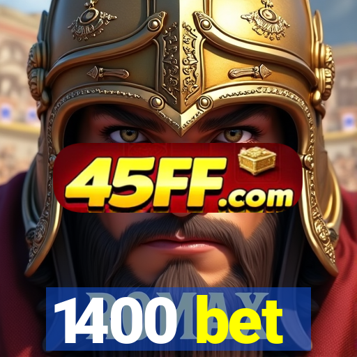 1400 bet